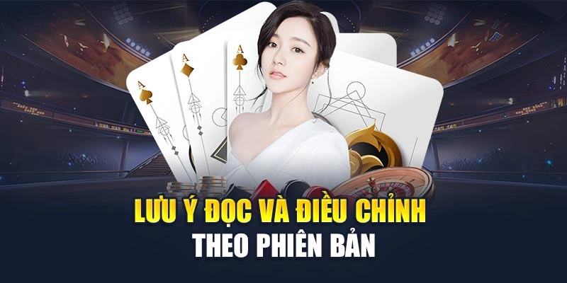 Lưu ý đọc và điều chỉnh theo phiên bản