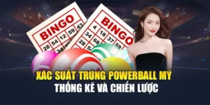 Xác Suất Trúng Powerball Mỹ - Thống Kê Và Chiến Lược